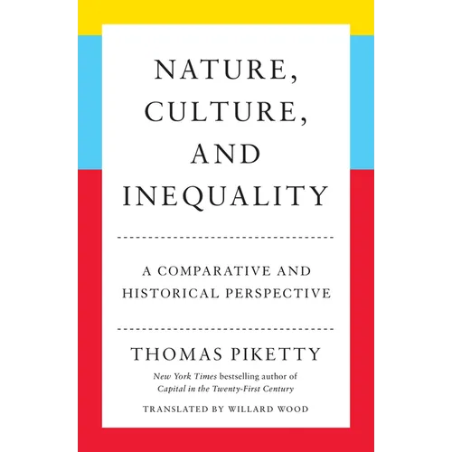 Nature, Culture, and Inequality: A Comparative and Historical Perspective