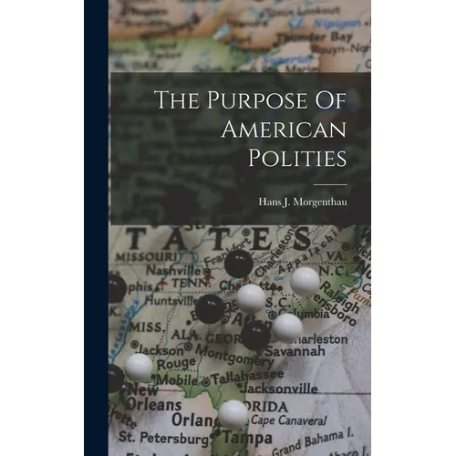 The Purpose Of American Polities