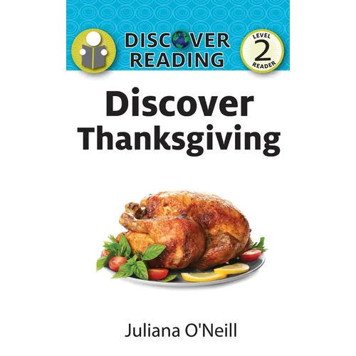 Discover Thanksgiving: Level 2 Reader