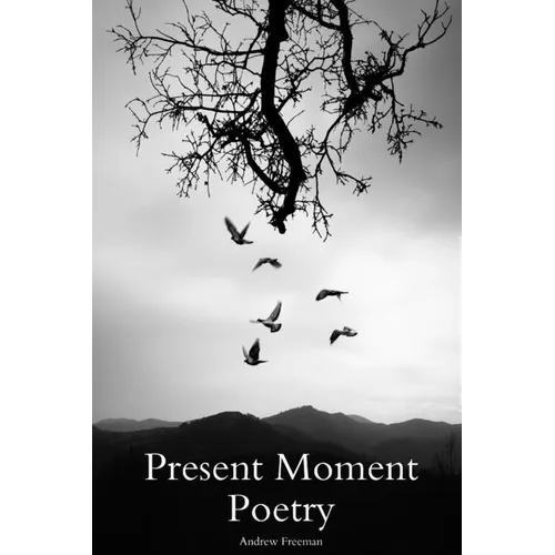 Present Moment Poetry