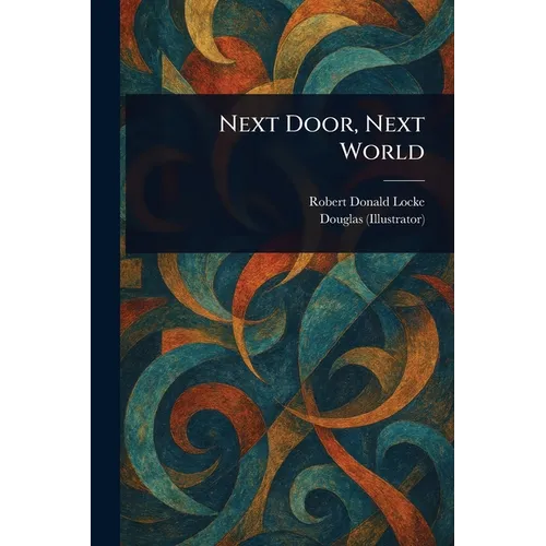 Next Door, Next World