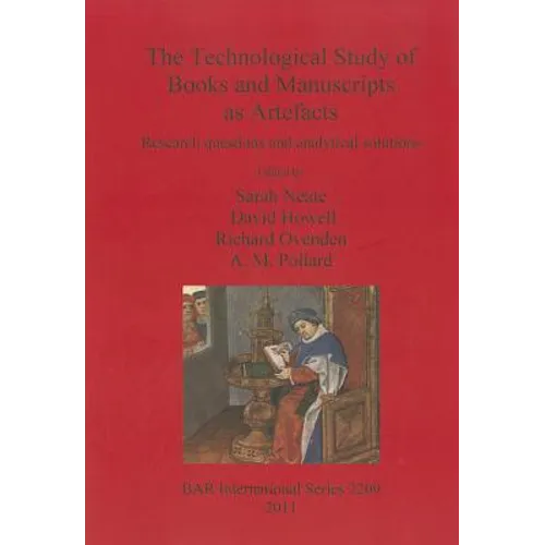 The Technological Study of Books and Manuscripts as Artefacts: Research questions and analytical solutions