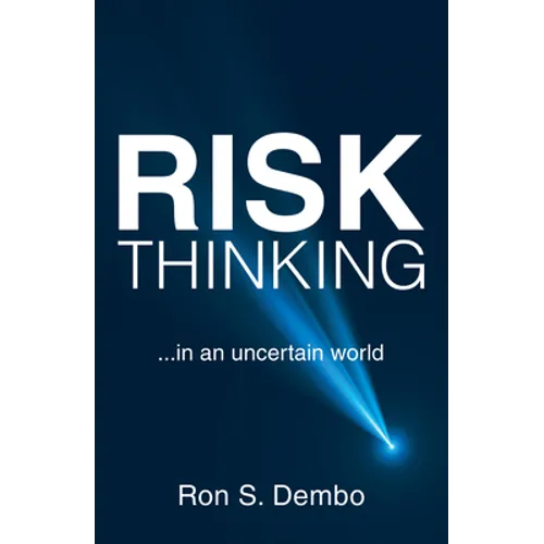 Risk Thinking: ...In an Uncertain World