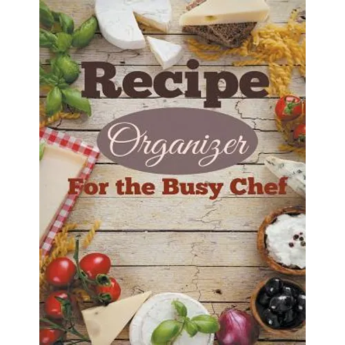 Recipe Organizer For the Busy Chef