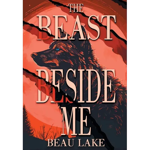 The Beast Beside Me