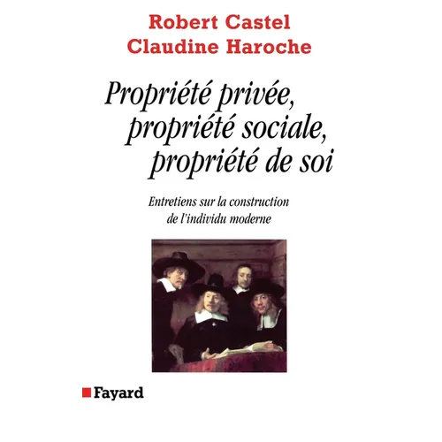 Propriété privée, propriété sociale, propriété de soi