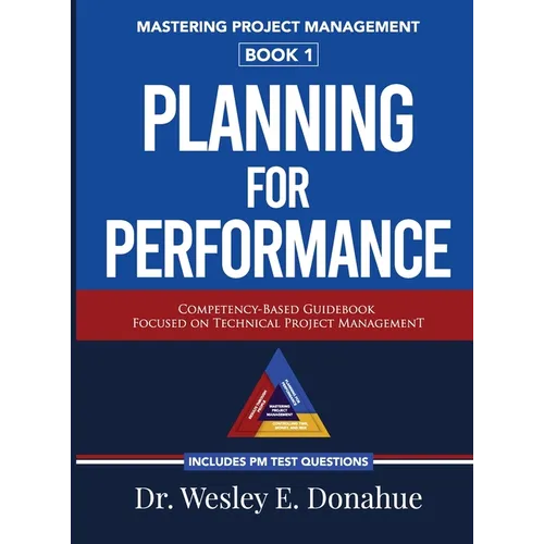Mastering Project Management: Planning For Performance