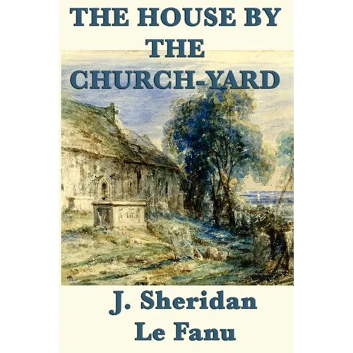 The House by the Church-Yard