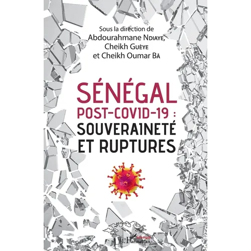 Sénégal post-Covid-19: souveraineté et ruptures