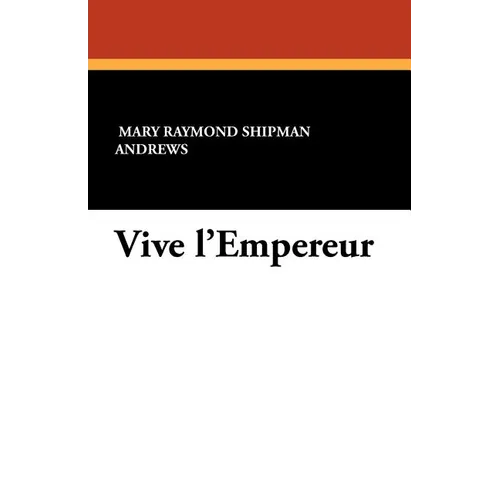 Vive L'Empereur