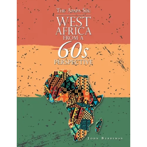 The Apapa Six: West Africa from a 60S Perspective
