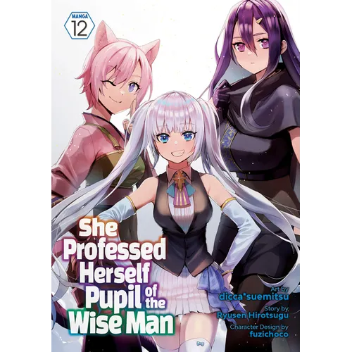 She Professed Herself Pupil of the Wise Man (Manga) Vol. 12