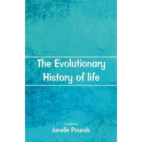 The Evolutionary History of Life