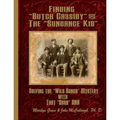 Finding "Butch Cassidy" & The "Sundance Kid"