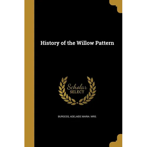 History of the Willow Pattern