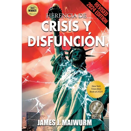 Herencia de Crisis y Disfunción