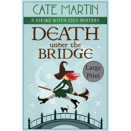 Death under the Bridge: A Viking Witch Cozy Mystery