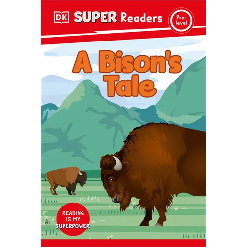DK Super Readers Pre-Level a Bison's Tale