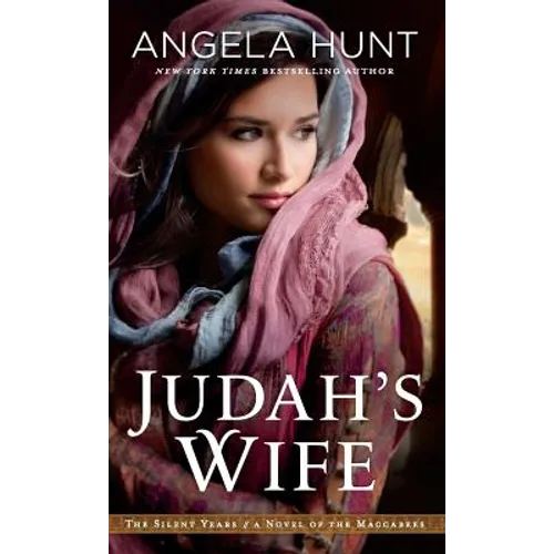 Judah's Wife: A Novel of the Maccabees