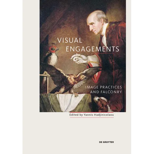 Visual Engagements: Image Practices and Falconry