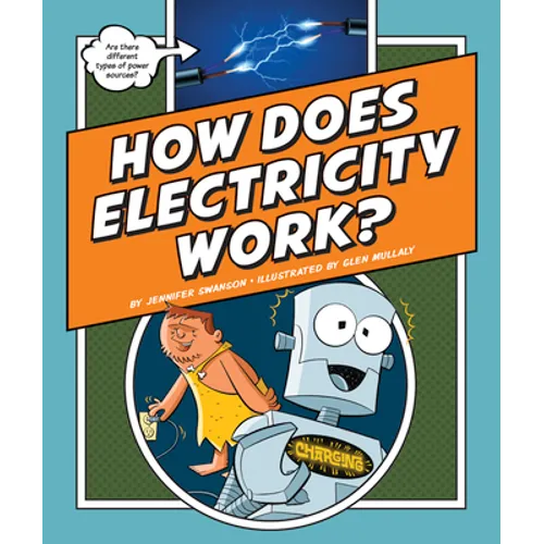 How Does Electricity Work?