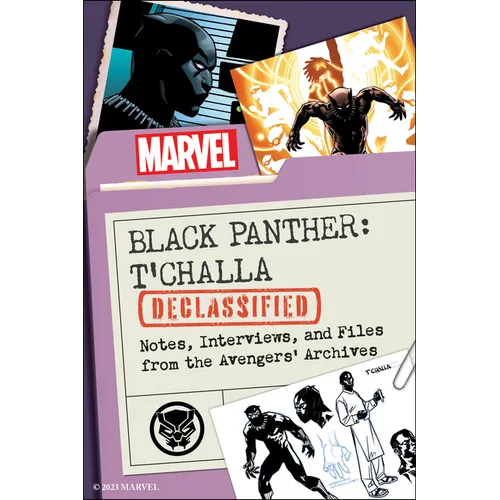 Black Panther: t'Challa Declassified: Notes, Interviews, and Files from the Avengers' Archives