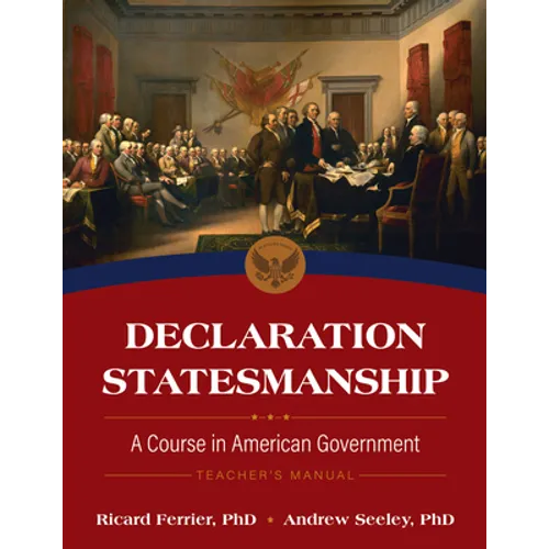 Declaration Statesmanship: A Course in American Government Teachers Manual