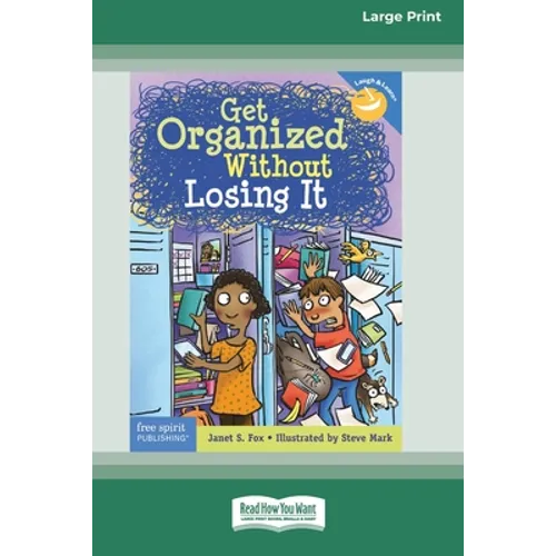 Get Organized Without Losing It [Standard Large Print 16 Pt Edition]
