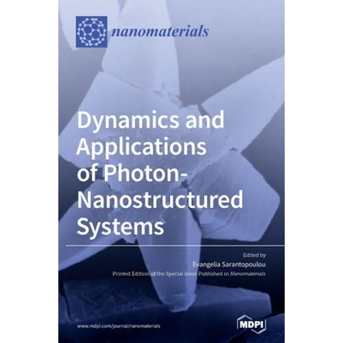 Dynamics and Applications of Photon-Nanostructured Systems
