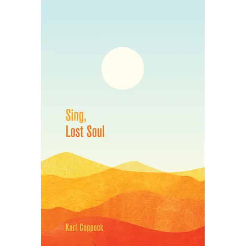 Sing, Lost Soul