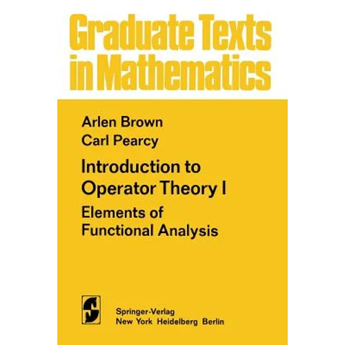 Introduction to Operator Theory I: Elements of Functional Analysis