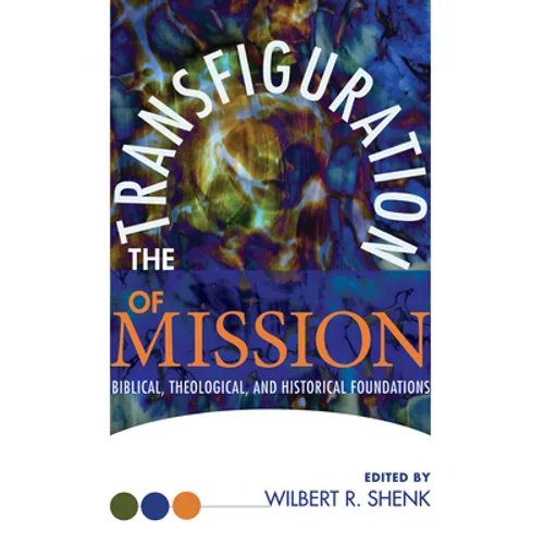 The Transfiguration of Mission