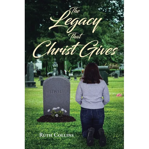 The Legacy that Christ Gives