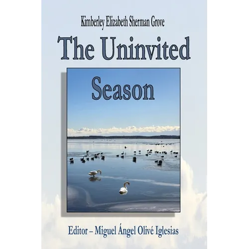 The Uninvited Season