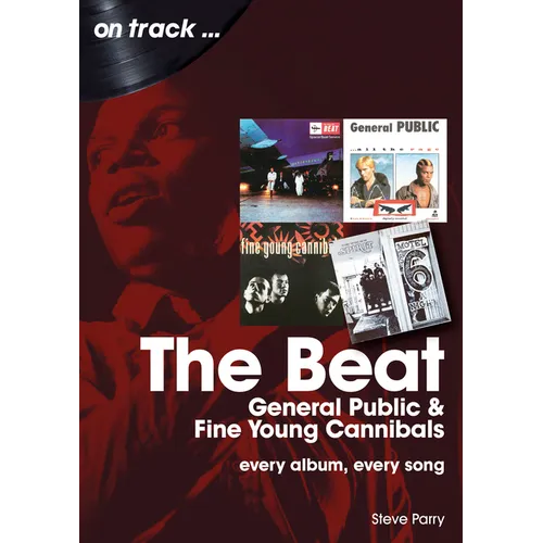 The Beat, General Public and Fine Young Cannibals: Every Album, Every Song