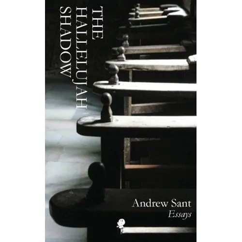 The Hallelujah Shadow: Essays