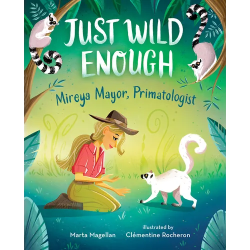 Just Wild Enough: Mireya Mayor, Primatologist