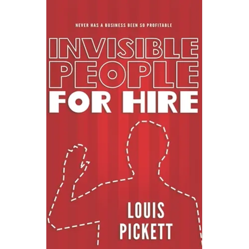 Invisible People for Hire: A Novelette