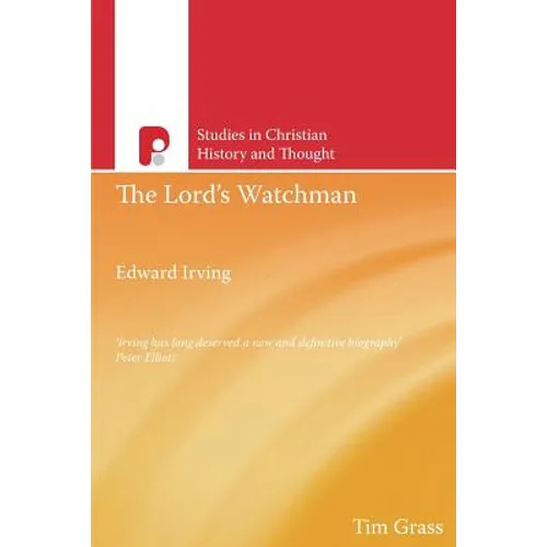 Edward Irving, The Lord's Watchman