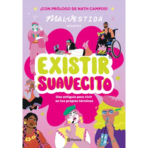Existir Suavecito: Una Antiguía Para Vivir En Tus Propios Términos / Existing Softly