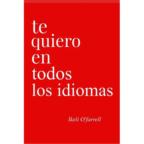 Te Quiero En Todos Los Idiomas