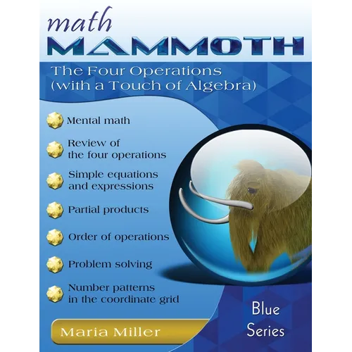 Math Mammoth The Four Operations (with a Touch of Algebra)