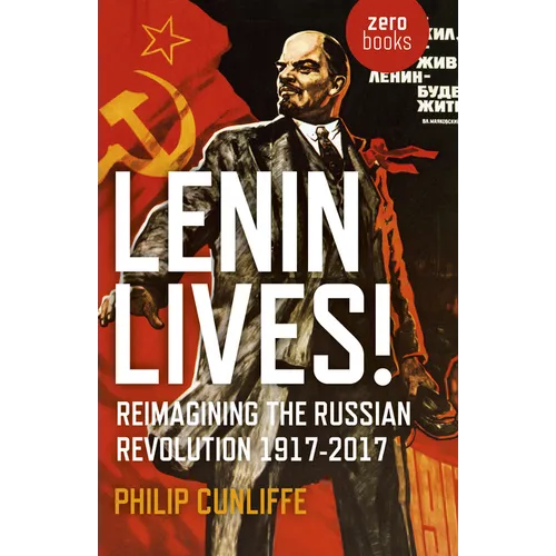 Lenin Lives!