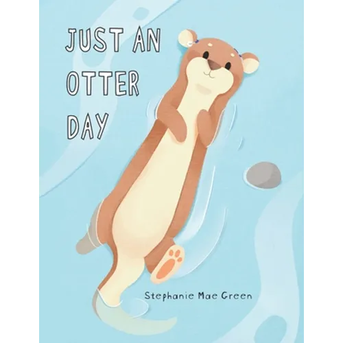 Just An Otter Day