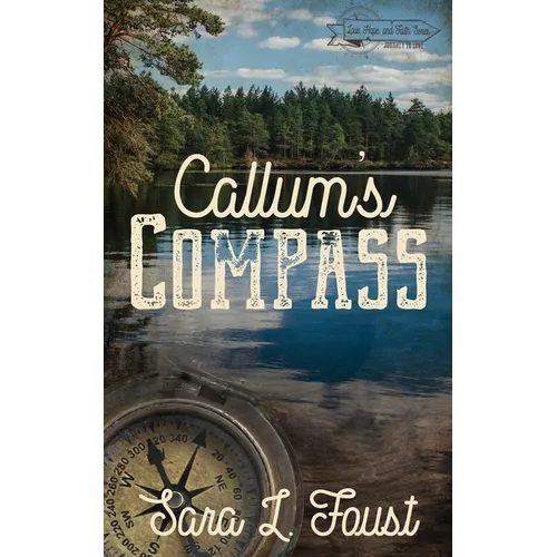 Callum's Compass: Journey to Love