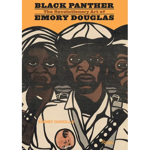 Black Panther: The Revolutionary Art of Emory Douglas