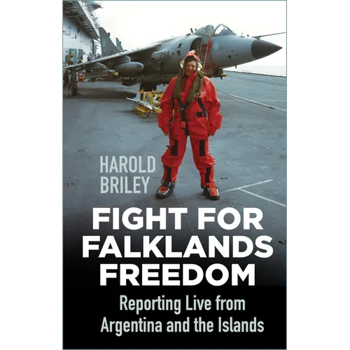 Fight for Falklands Freedom: Reporting Live from Argentina and the Islands