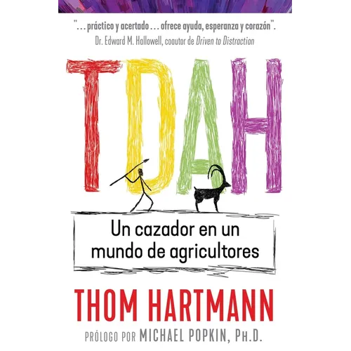 Tdah: Un Cazador En Un Mundo de Agricultores