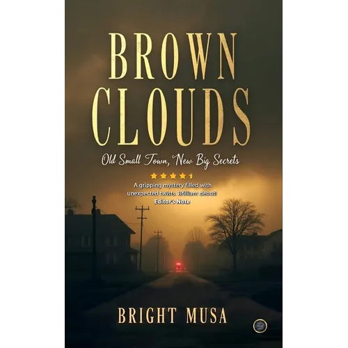Brown Clouds: Old Small Town, New Big Secrets