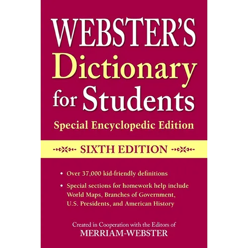 Webster's Dictionary for Students, Special Encyclopedic Edition, Sixth Edition
